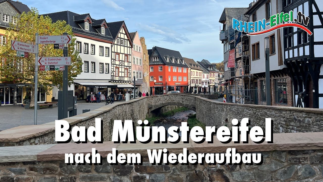 Vorschaubild: Bad Münstereifel | Nach Wiederaufbau | 2025 | Rhein-Eifel.TV