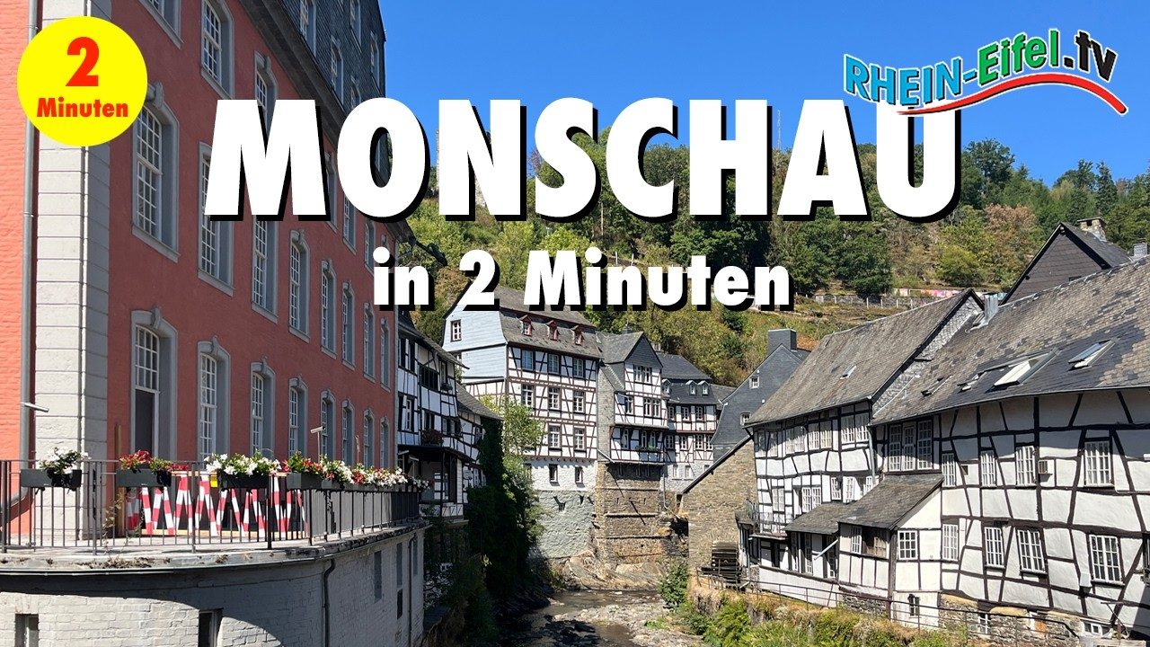 Vorschaubild: Monschau | Eifel | In 2 Minuten | Rhein-Eifel.TV
